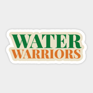 Water Workers In Ireland - Irish Water Warriors Sticker